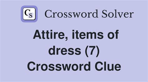 attire crossword clue|Iba pa.